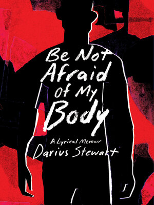 cover image of Be Not Afraid of My Body